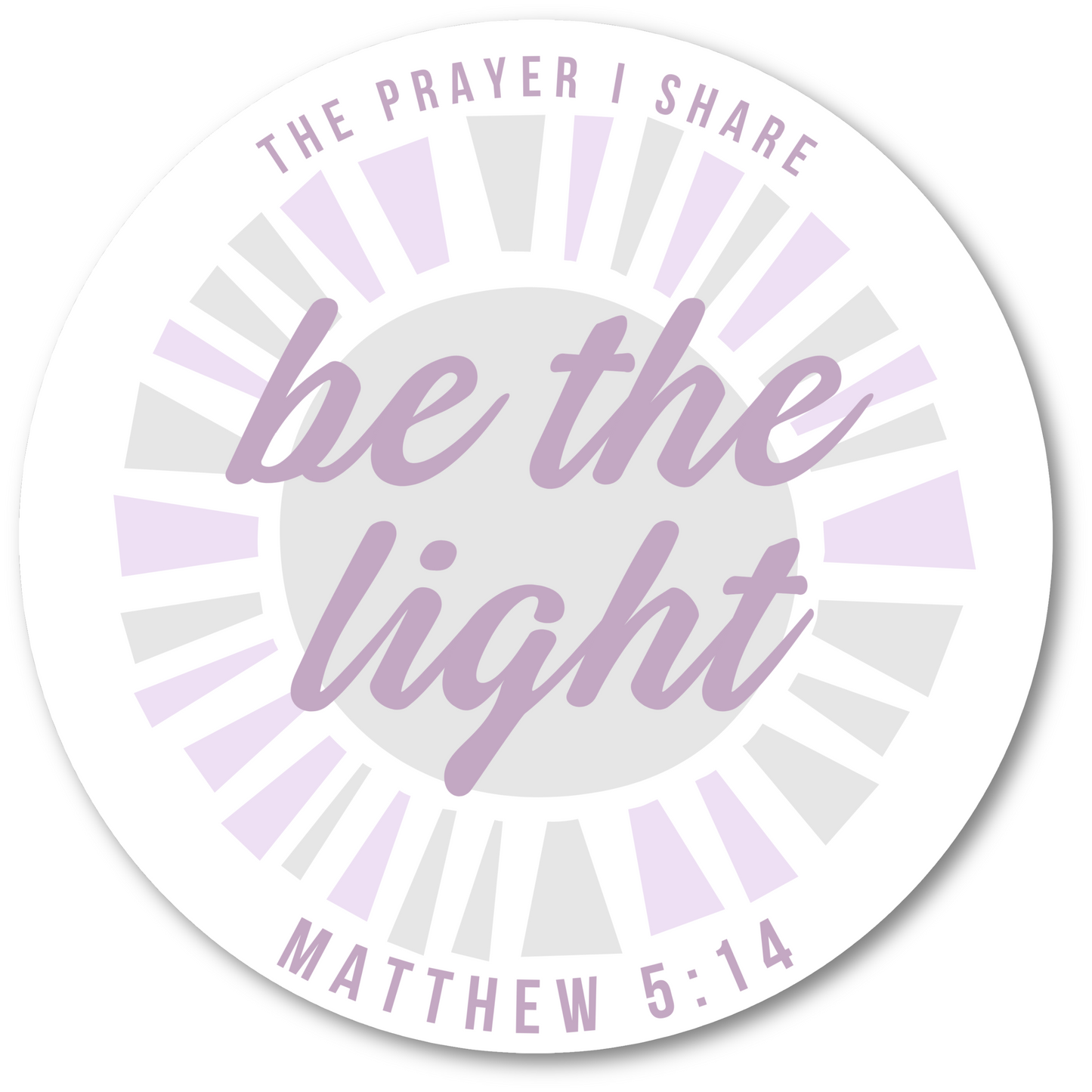 BE THE LIGHT Sticker