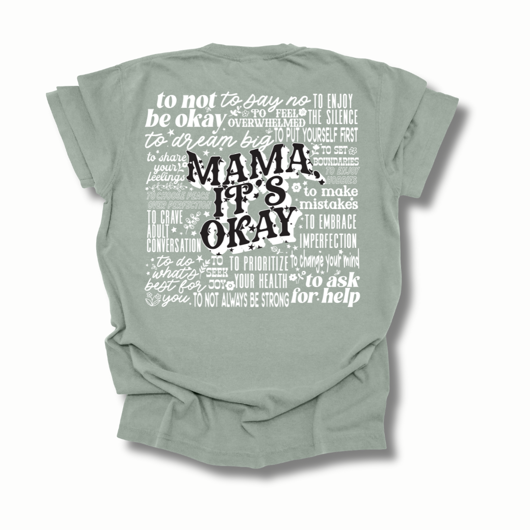 Mama It's Okay Graphic Tee