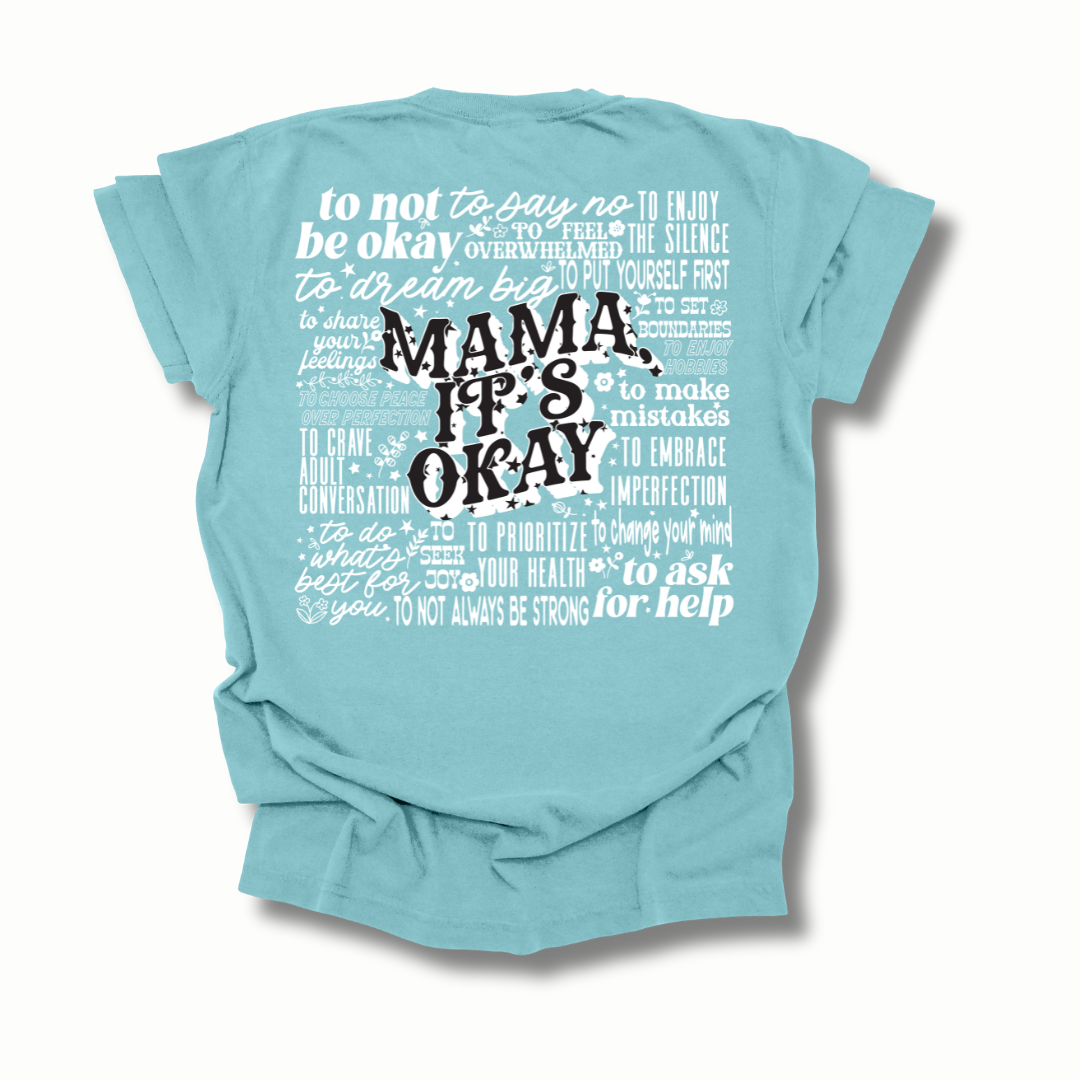 Mama It's Okay Graphic Tee