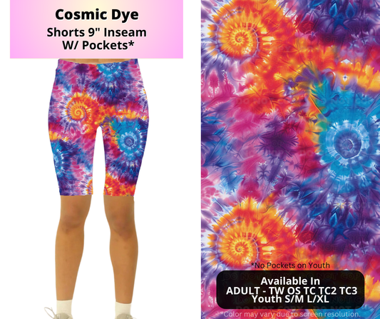 Preorder! Closes 4/2. ETA July. Cosmic Dye 9" Inseam Shorts w/wo Pockets