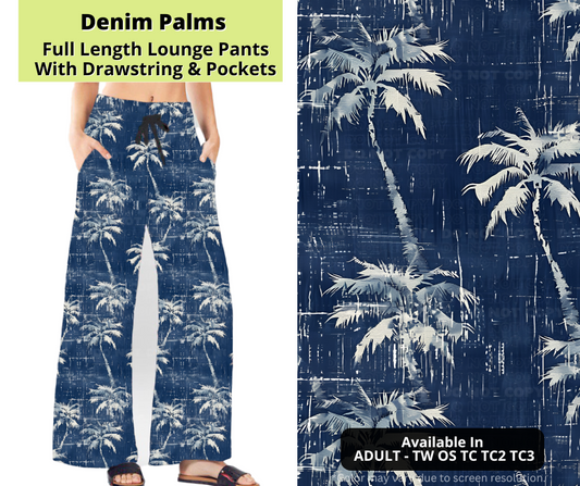 Preorder! Closes 3/24. ETA June. Denim Palms Full Length Lounge Pants