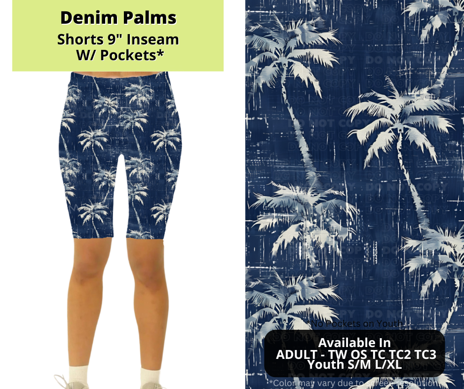 Preorder! Closes 3/24. ETA June. Denim Palms 9" Inseam Shorts w/wo Pockets