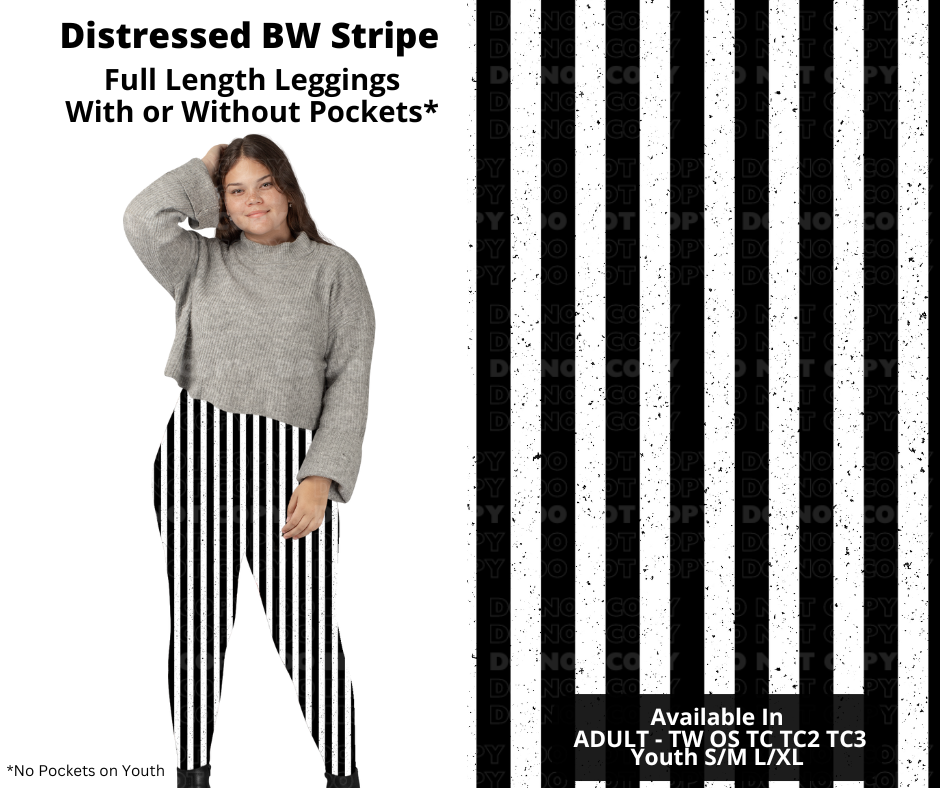 Preorder! Closes 10/17. ETA Dec. Distressed BW Stripe Full Length Leggings w/wo Pockets