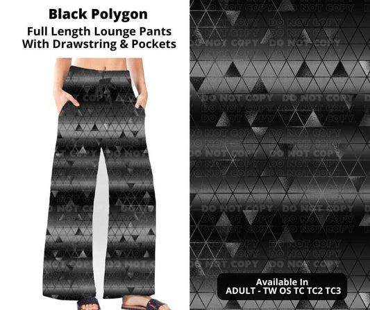 Preorder! Closes 10/17. ETA Dec. Black Polygon Full Length Lounge Pants