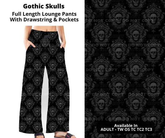 Preorder! Closes 10/17. ETA Dec. Gothic Skulls Full Length Lounge Pants