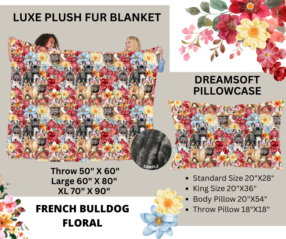 Preorder! Closes 2/24. ETA May. French Bulldog Floral Luxe Plush Fur Blanket and/or DreamSoft Pillowcase