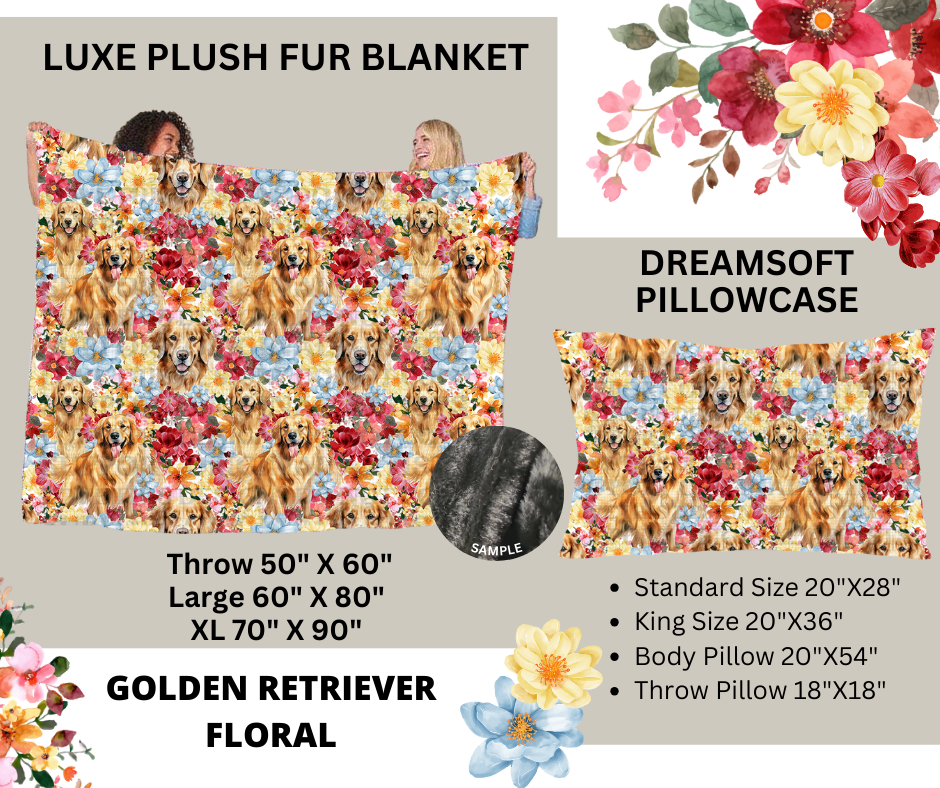 Preorder! Closes 2/24. ETA May. Golden Retriever Floral Luxe Plush Fur Blanket and/or DreamSoft Pillowcase