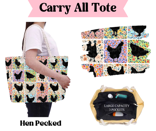 Preorder! Closes 3/31. ETA June. Hen Pecked Carry All Tote