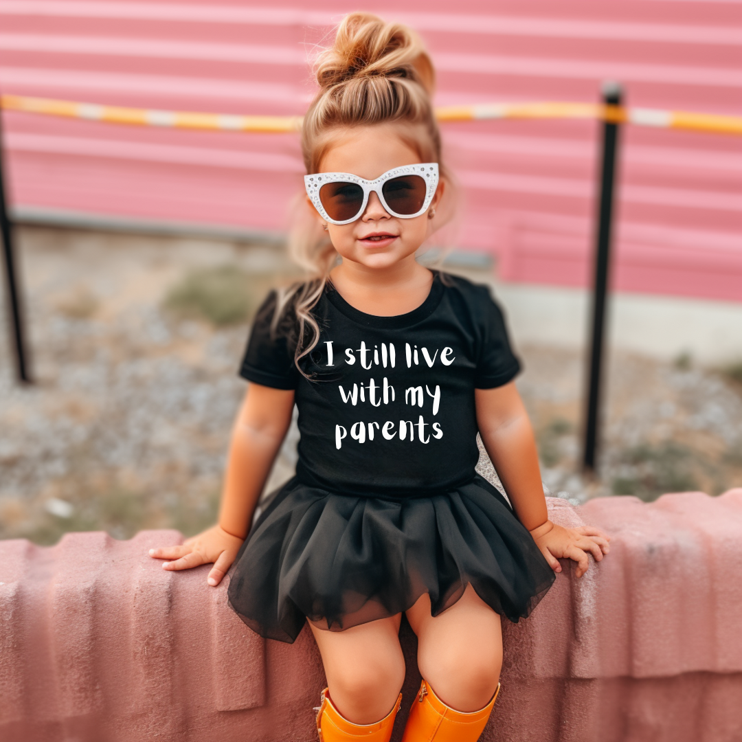 I Still Live With My Parents Youth & Toddler Graphic Tee