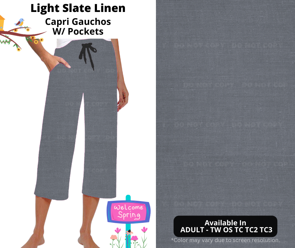 Preorder! Closes 1/8. ETA April. Light Slate Linen Capri Gauchos