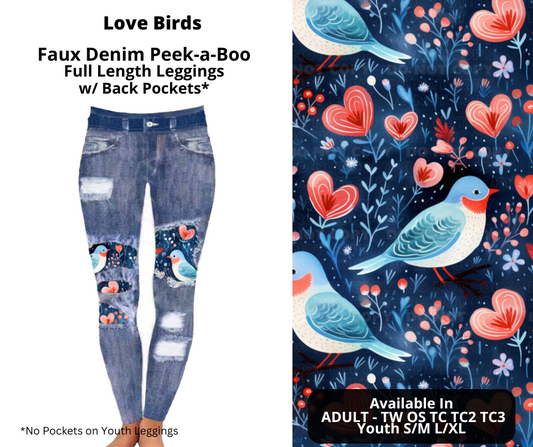 Preorder! Closes 11/20. ETA Jan. Love Birds Faux Denim Peekaboo Full Length