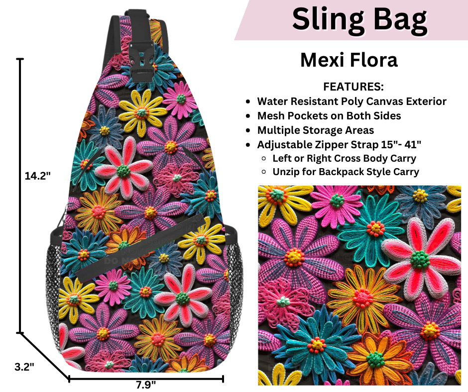 Preorder! Closes 3/12. ETA June. Mexi Flora Sling Bag