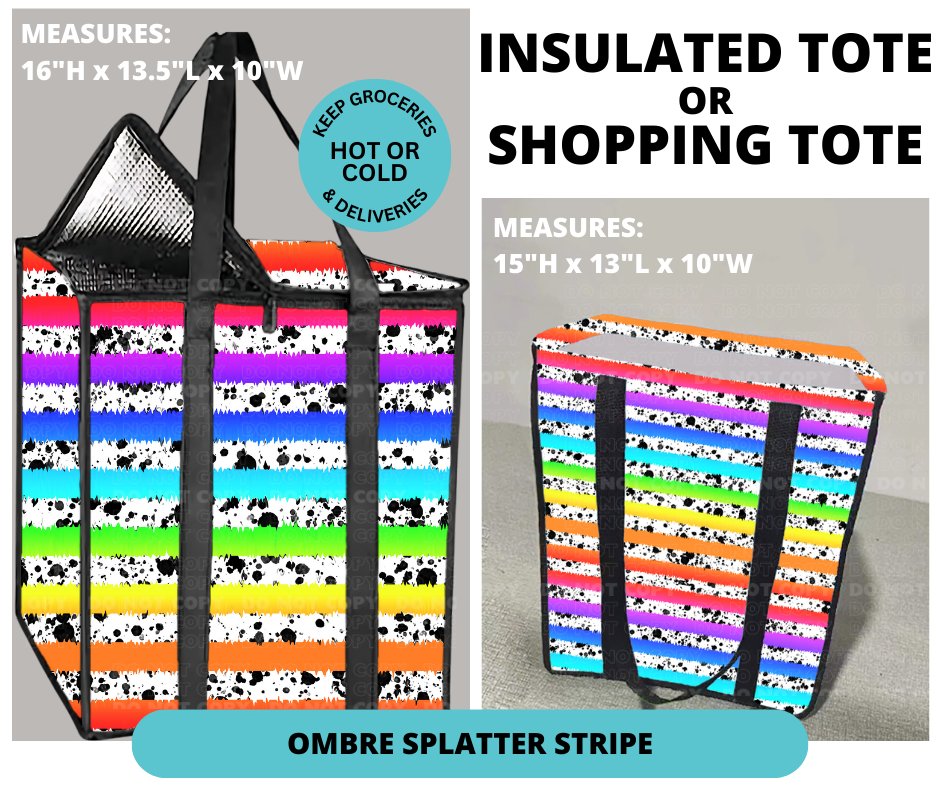 Preorder! Closes 12/30. ETA March. Ombre Splatter Stripe Shopping or Insulated Tote