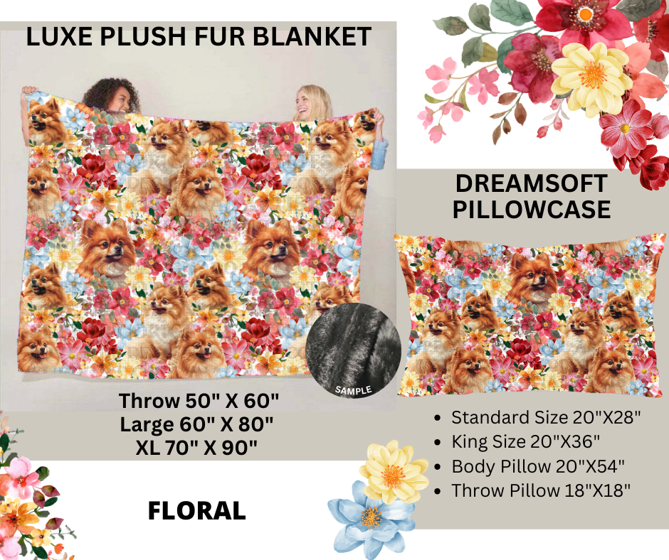 Preorder! Closes 2/24. ETA May. Pomeranian Floral Luxe Plush Fur Blanket and/or DreamSoft Pillowcase