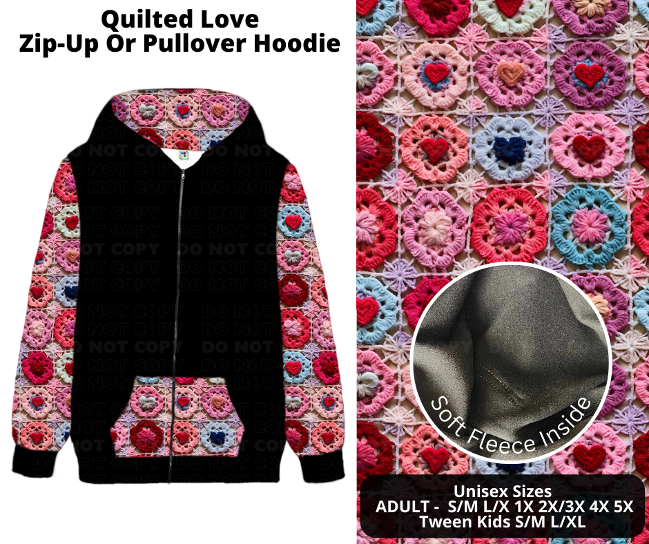 Preorder! Closes 11/28. ETA Feb. Quilted Love Zip-Up or Pullover Hoodie