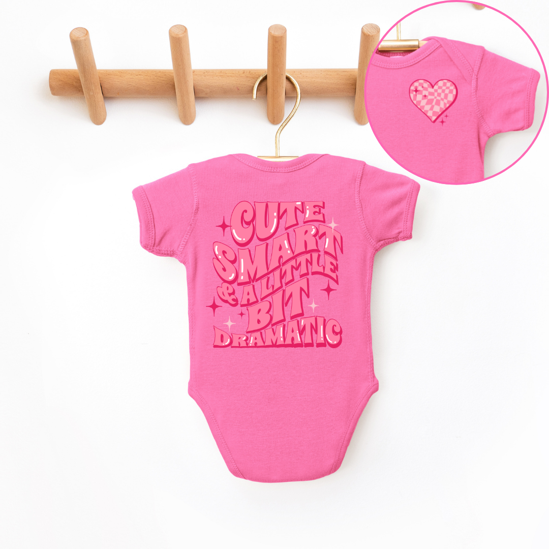 Cute Smart & A Little Bit Dramatic Infant Bodysuit