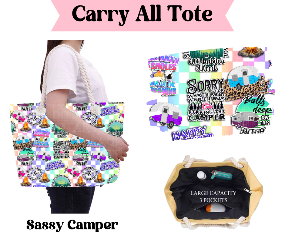 Preorder! Closes 3/31. ETA June. Sassy Camper Carry All Tote