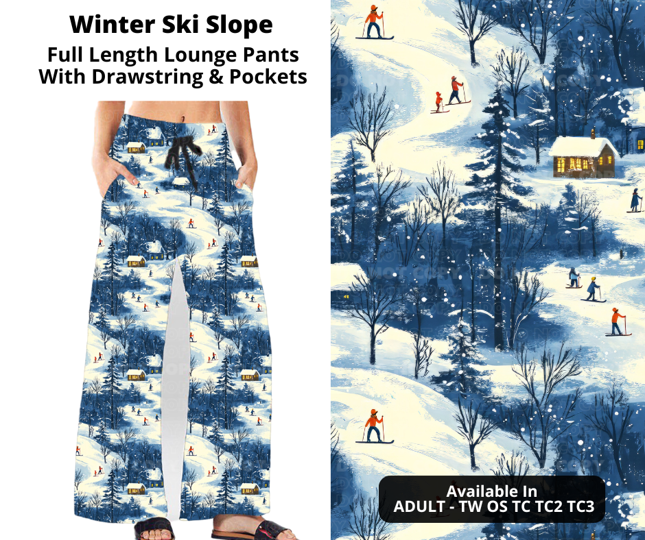 Preorder! Closes 11/7. ETA Jan. Winter Ski Slope Full Length Lounge Pants