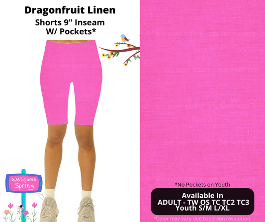 Preorder! Closes 1/8. ETA April. Dragonfruit Linen 9" Inseam Shorts w/wo Pockets