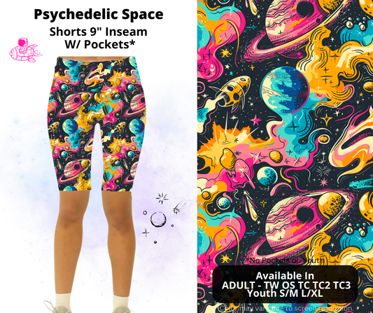 Preorder! Closes 2/3. ETA May. Psychedlic Space 9" Inseam Shorts w/wo Pockets